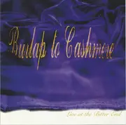 CD - Burlap To Cashmere - Live At The Bitter End