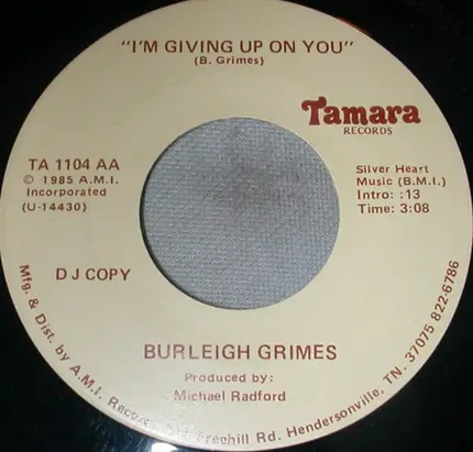 Burleigh Grimes - I'm Giving Up On You