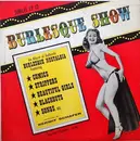 10'' - Burlesque Show - Authentic Burlesque Nostalgia