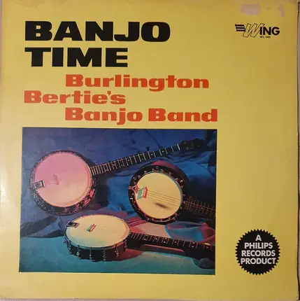 Burlington Bertie's Banjo Band - Banjo Time