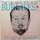 LP - Burl Ives - The Wayfaring Stranger