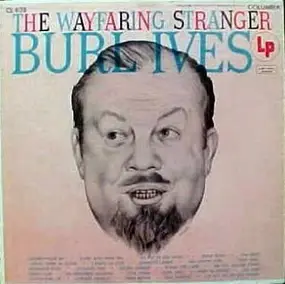 Burl Ives - The Wayfaring Stranger