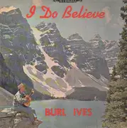 LP - Burl Ives - I Do Believe