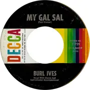 7inch Vinyl Single - Burl Ives - My Gal Sal / (I Hear You) Call My Name