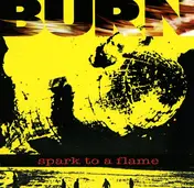 Burn - Spark To A Flame