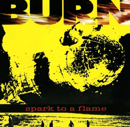 Burn - Spark To A Flame