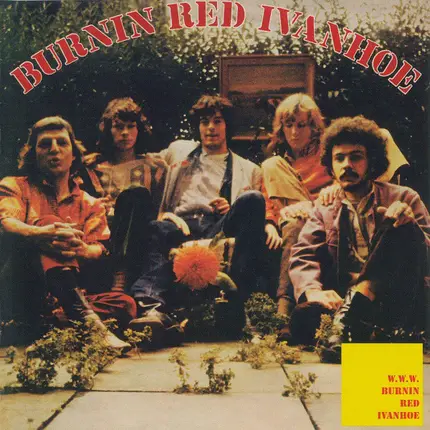 Burnin Red Ivanhoe - Burnin Red Ivanhoe / W. W. W.