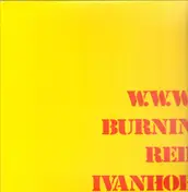Burnin Red Ivanhoe - W. W. W.