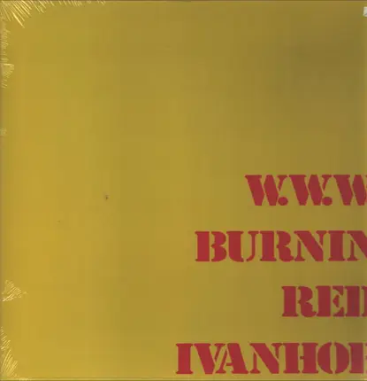 Burnin Red Ivanhoe - W. W. W.