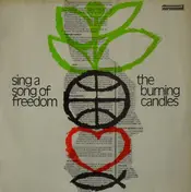 The Burning Candles - Sing A Song Of Freedom