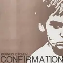 7inch Vinyl Single - Burning Kitchen - Confirmation