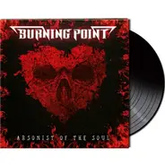 Burning Point - Arsonist Of The Soul