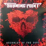 LP - Burning Point - Arsonist Of The Soul