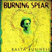 Burning Spear - Rasta Business
