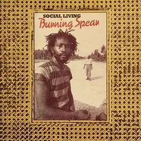 Burning Spear - Social Living/Living Dub