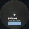 12inch Vinyl Single - Burnski - Draw Your Sword