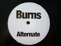 Burns - Alternate