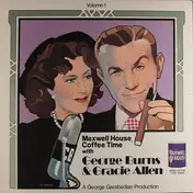 Burns & Allen - Maxwell House Coffee Time With George Burns & Gracie Allen Volume 1