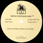 LP - Burns And Allen - When Radio Was King! (George Burns And Gracie Allen 1940's)