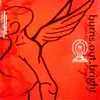 CD - Burns Out Bright - Incandescent Light - EP