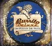 Burrito Deluxe - Disciples of the Truth