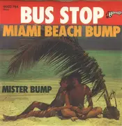 7inch Vinyl Single - Bus Stop - Miami Beach Bump