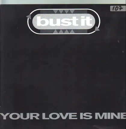 Bust It feat. RPC' - Your Love Is Mine