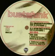 Busta Funk - Addicted To You (Remixes)