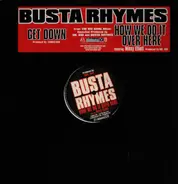 Busta Rhymes - Get Down / How We Do It Over Here