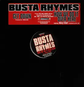 Busta Rhymes - Get Down / How We Do It Over Here