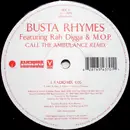 12'' - Busta Rhymes Featuring Rah Digga & M.O.P. - Call The Ambulance (Remix)