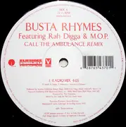 12'' - Busta Rhymes Featuring Rah Digga & M.O.P. - Call The Ambulance (Remix)