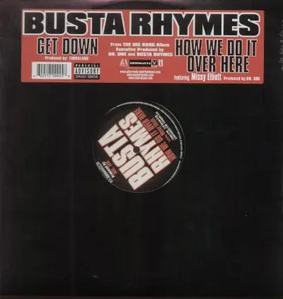 Busta Rhymes - Get Down / How We Do It Over Here