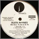 12'' - Busta Rhymes - We Goin' To Do It To Ya
