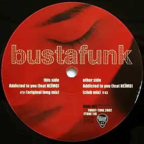 Busta Funk - Addicted To You