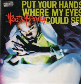 Busta Rhymes - Put Your Hands Where My Eyes Could See