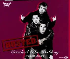 Busted - Crashed The Wedding