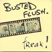 Busted Flush - Freak!