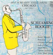 Buster Bennett / Bob Call / et al. - Screaming Boogie - Hot Screamin' Saxes From Chicago (1947-1951)