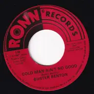 Buster Benton - Cold Man Ain't No Good / The Feeling