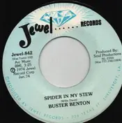 Buster Benton - Spider In My Stew / Dangerous Woman