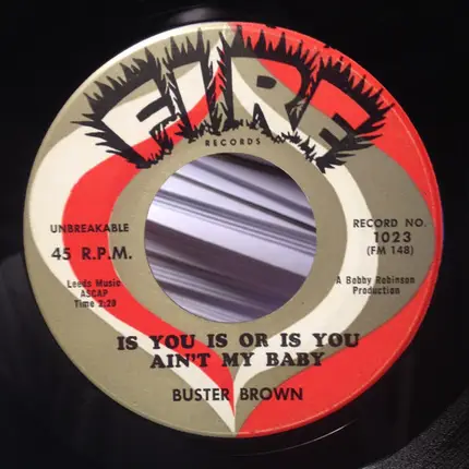 Buster Brown - Don't Dog Your Woman / Is You Is Or Is You Ain't My Baby