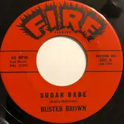 Buster Brown - Sugar Babe / I'm Going-But I'll Be Back