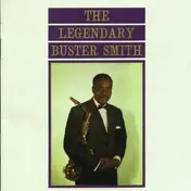 Buster Smith - The Legendary Buster Smith
