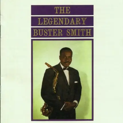 Buster Smith - The Legendary Buster Smith