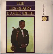 Buster Smith - The Legendary Buster Smith