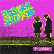 BUSTER SHUFFLE - Together