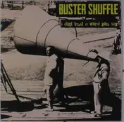 BUSTER SHUFFLE - I Don't Trust A Word..