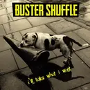 LP - Buster Shuffle - I'll Take What I Want - White
