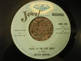 Buster Benton - Money Is The Name Of The Games / Good To The Last Drop